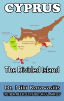 Cyprus: The Divided Island 1639375392 Book Cover
