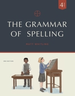 Grammar Of Spelling 4th 1935000403 Book Cover