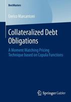 Collateralized Debt Obligations: A Moment Matching Pricing Technique Based on Copula Functions 365804845X Book Cover
