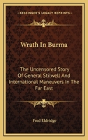 Wrath in Burma 1716057000 Book Cover