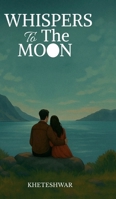 Whispers To The Moon B0FTZWY39D Book Cover