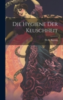 Die Hygiene Der Keuschheit 1022661175 Book Cover