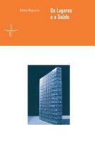 OS Lugares E a Saude 9898074337 Book Cover