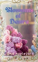 Blossoms of Desire (Defiant Spirits) B0G7657PSZ Book Cover