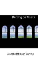 Darling On Trusts: The Department Of Justice 1342413059 Book Cover