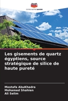 Les gisements de quartz égyptiens, source stratégique de silice de haute pureté 6209744303 Book Cover