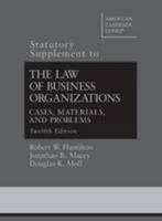 The Law of Business Organizations, 12th, Statutory Supplement 0314288635 Book Cover