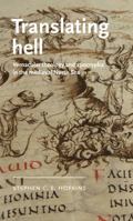 Translating Hell: Vernacular Theology and Apocrypha in the Medieval North Sea (Manchester Medieval Literature and Culture) 1526175037 Book Cover