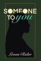 Someone to You B0DR9M214X Book Cover