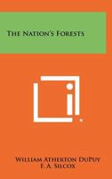 The Nation's Forests 1258277646 Book Cover