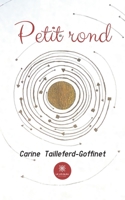 Petit rond B0BT8QHPBK Book Cover