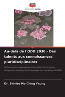 Au-delà de l'ODD 2030 - Des talents aux connaissances pluridisciplinaires (French Edition) 6202355581 Book Cover