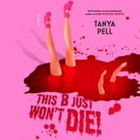 This B Just Won't Die! 1668127326 Book Cover