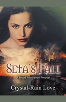 Seta's Fall 1393583970 Book Cover