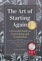 The Art of Starting Again 191534588X Book Cover