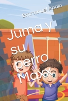 Juma y su perro Maxx B08GLSY6M2 Book Cover
