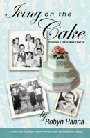 Icing on the Cake 1479165336 Book Cover