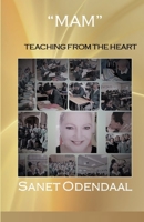 “MAM” - TEACHING FROM THE HEART B08W3KS5PQ Book Cover