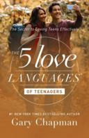 The 5 Love Languages of Teenagers 080241284X Book Cover