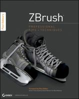 Zbrush Professional Tips and Techniques 1118066804 Book Cover