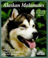 Alaskan Malamutes (Complete Pet Owner's Manual) 0764136763 Book Cover