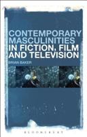 Contemporary Masculinities in Fiction, Film and Television 1501320092 Book Cover
