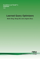 Learned Query Optimizers 1638283826 Book Cover