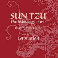 Volume 2 "Estimation", Sun Tzu: The Technology of War Illustrated Edition B0FW5MHF71 Book Cover