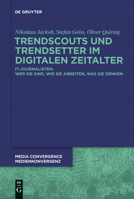 Trendscouts und Trendsetter im digitalen Zeitalter 3110303809 Book Cover