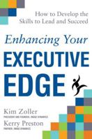 Enhancing Your Executive Edge: How to Lead with Passion and Excellence to Drive Success of Your Company and Your Own Brand 0071824316 Book Cover