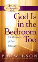 God Is in the Bedroom Too 0736907963 Book Cover