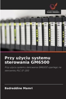 Przy uzyciu systemu sterowania GM6500 (Polish Edition) 620987682X Book Cover
