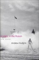 Ecstatic in the Poison 158567429X Book Cover