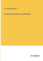 A Glossary of Words and Phrases 338230600X Book Cover