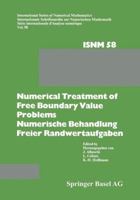 Numerical Treatment of Free Boundary Value Problems / Numerische Behandlung Freier Randwertaufgaben: Workshop on Numerical Treatment of Free Boundary Value Problems Oberwolfach, November 16 22, 1980 / 3034865651 Book Cover