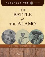 The Battle of the Alamo: A History Perspectives Book 1624316646 Book Cover