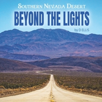 Beyond the Lights: Southern Nevada Desert | Coffee Table Book B08WSDVZNS Book Cover
