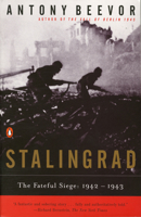 Stalingrad: The Fateful Siege, 1942–1943 0140249850 Book Cover