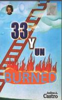 33 Y UN BURNED: TALES AND POEMS 1720299226 Book Cover
