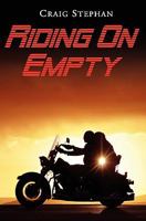 Riding On Empty 1452872724 Book Cover