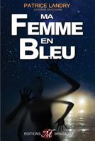 Ma femme en bleu 2980982539 Book Cover