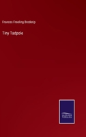 Tiny Tadpole 3375019009 Book Cover