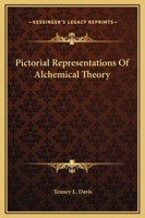 Pictorial Representations Of Alchemical Theory 1432574124 Book Cover