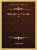De Rhodiorvm Primordiis (1882) 1149712325 Book Cover