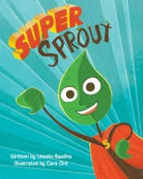 Super Sprout 064554471X Book Cover