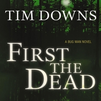 First the Dead: A Bug Man Novel B0DPPSVYTJ Book Cover