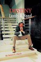 Destiny Lends a Hand 1426961995 Book Cover