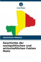 Geschichte der soziopolitischen und wirtschaftlichen Fakten Malis 6207297334 Book Cover
