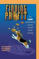 Finding Profit: The Lean Manufacturing Journey to Profit for the Job Shop 0595296165 Book Cover