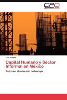 Capital Humano y Sector Informal En Mexico 384847624X Book Cover